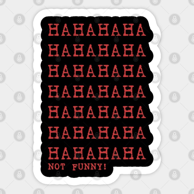 hahaha not funny Sticker by Genetics art